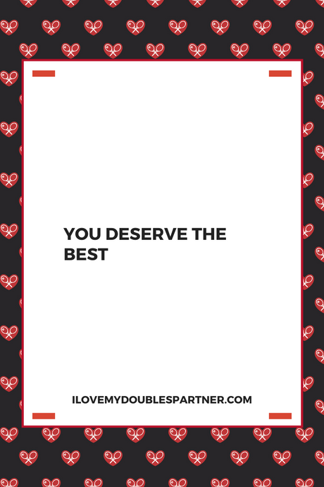 You Deserve The BEST