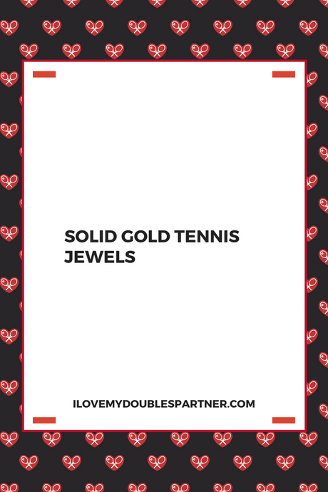 Solid Gold Tennis Jewels